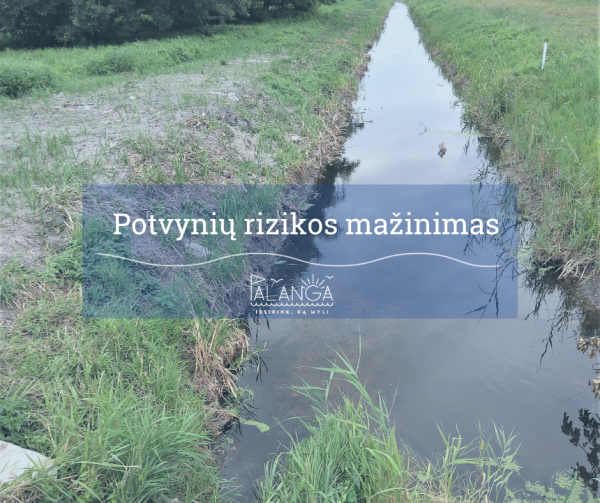 Užkanavėje įgyvendinamos potvynių rizikos mažinimo priemonės