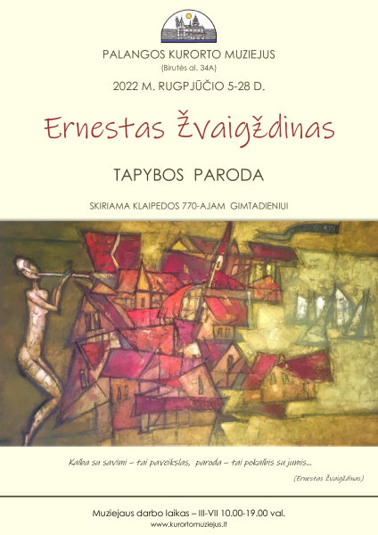 Palangos kurorto muziejuje – Ernesto Žvaigždino tapybos paroda, skirta Klaipėdos 770-ajam...