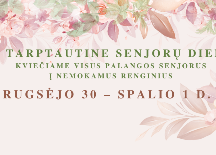 Tarptautinės pagyvenusių žmonių dienos proga - nemokami renginiai ir vaišės senjorams