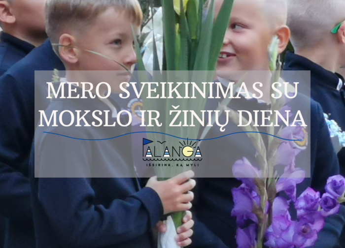 Palangos miesto savivaldybės mero Š. Vaitkaus sveikinimas Mokslo ir žinių dienos proga