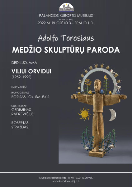 Palangos kurorto muziejuje – tautodailininko Adolfo Teresiaus medžio skulptūrų paroda
