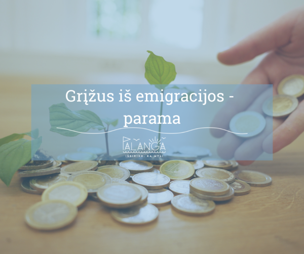 Iš emigracijos grįžusioms šeimoms – Savivaldybės parama