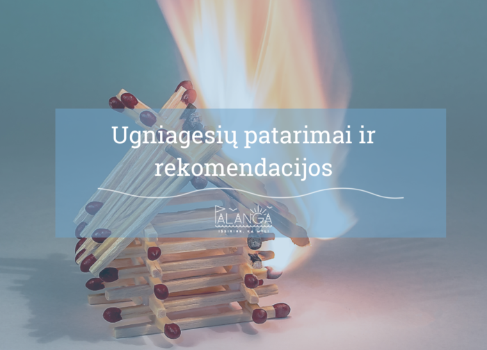  Palangos ugniagesių perspėjimai ir patarimai prieš šildymo sezoną