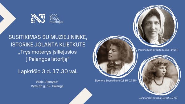 Palangos burmistro Jono Šliūpo muziejus kviečia į kelionę po XIX-XX amžių sandūros Palangą 