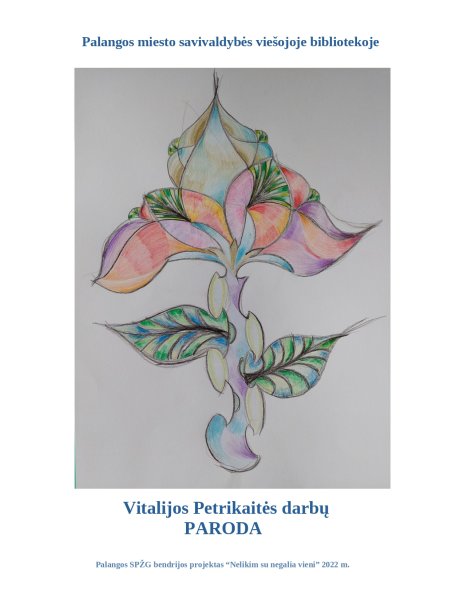 Vitalijos Petrikaitės kūrybinių darbų paroda