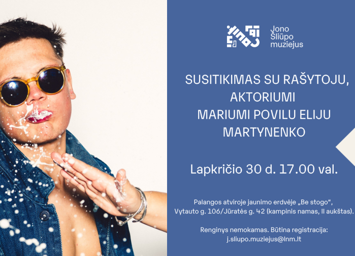 Jono Šliūpo muziejaus susitikimai. Atvirai ir drąsiai su Mariumi Povilu Eliju Martynenko