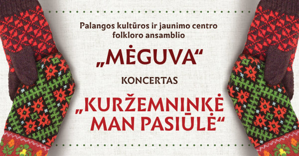 Lapkričio 18 d. Šventojoje - koncertas "Kuržemninkė man pasiūlė“ 