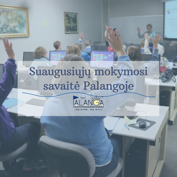 Kviečiame dalyvauti suaugusiųjų mokymosi savaitės renginiuose