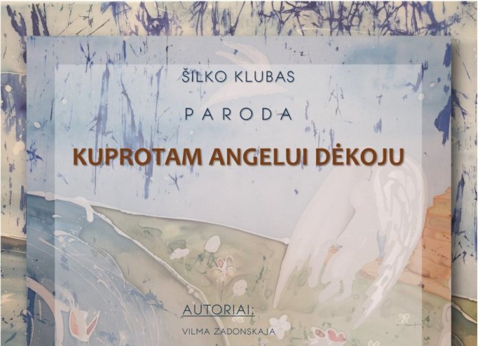 Gruodžio 9 d. 16.30 val. Palangos koncertų salėje atidaroma Šilko klubo narių darbų paroda...