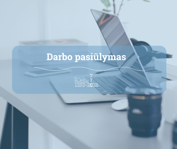 Paskelbtas konkursas į Palangos miesto savivaldybės administracijos Viešųjų pirkimų skyriaus...