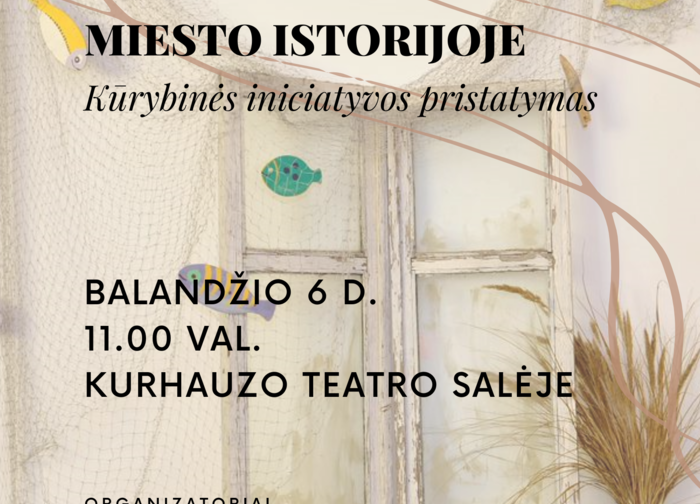 Kūrybinė iniciatyva „Palangės atspindžiai miesto istorijoje“