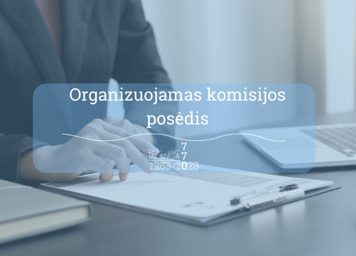 Organizuojamas komisijos posėdis