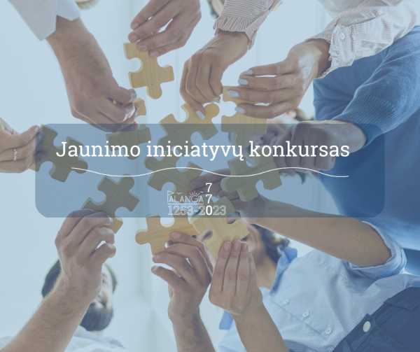 Palangos miesto savivaldybės Jaunimo iniciatyvų skatinimo projektų atrankos konkursas