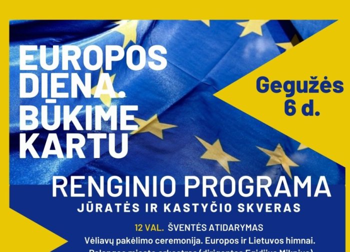Gegužės 6 d. - Europos diena. Būkime kartu