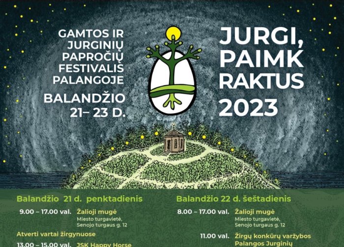 Balandžio 21-23 dienomis kviečia festivalis „Jurgi, paimk raktus 2023“. Festivalio programa