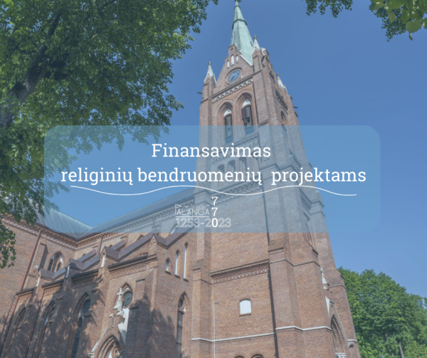 Tradicinėms religinėms bendruomenėms – savivaldybės finansinė pagalba