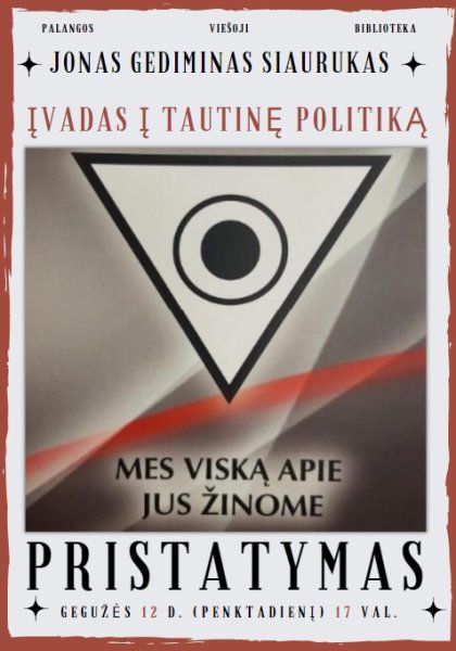 Jonas Gediminas Siaurukas pristatys savo knygą „Mes viską apie Jus žinome“ 