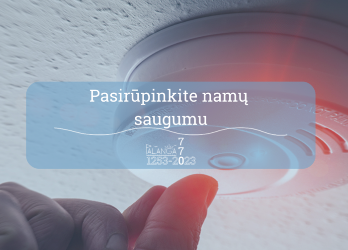 Namams reikia ne tik meilės, bet ir dūmų detektoriaus