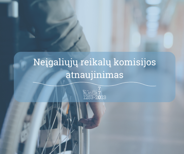 Palangos mieto savivaldybė kviečia siūlyti kandidatus į Neįgaliųjų reikalų komisiją