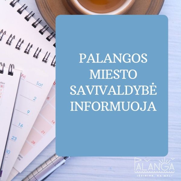 10-ojo šaukimo Palangos miesto savivaldybės tarybos 2-ojo posėdžio, vyksiančio 2023 m. gegužės 18...