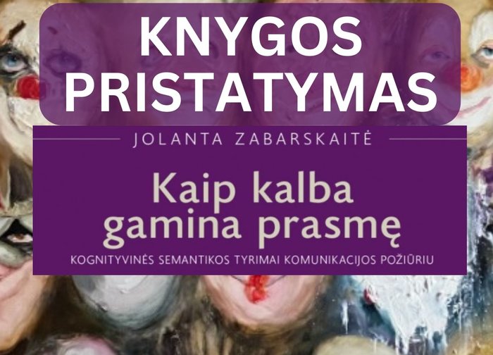 Jolanta Zabarskaitė pristato knygą „Kaip kalba gamina savo prasmę“