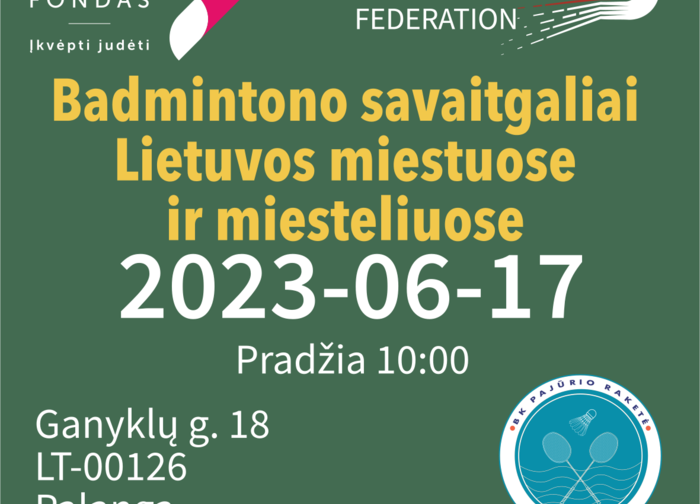 Birželio 17 d. - Badmintono savaitgalis Palangoje. Kviečiame dalyvauti