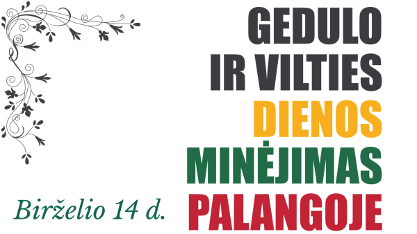 Birželio 14 d. - Gedulo ir vilties diena Palangoje