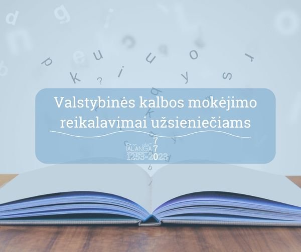 Valstybinės kalbos mokėjimo reikalavimai užsieniečiams