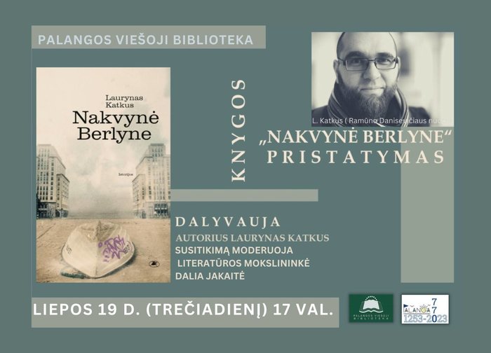 Lauryno Katkaus knygos „Nakvynė Berlyne“ pristatymas