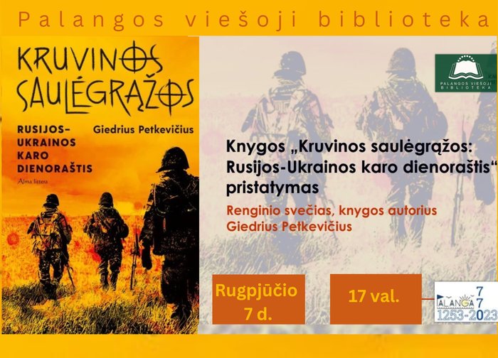 Giedrius Petkevičius pristato: „Kruvinos saulėgrąžos: Rusijos-Ukrainos karo dienoraštis“ 