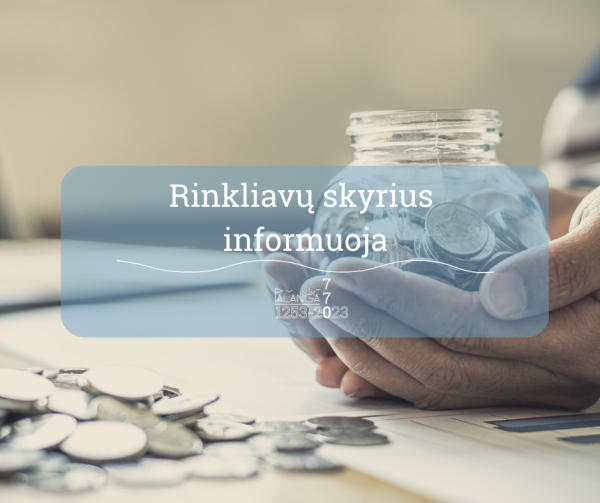 Nuo š. m. liepos 10 d. keičiamas Vietinės rinkliavos už naudojimąsi Palangos miesto viešąja...