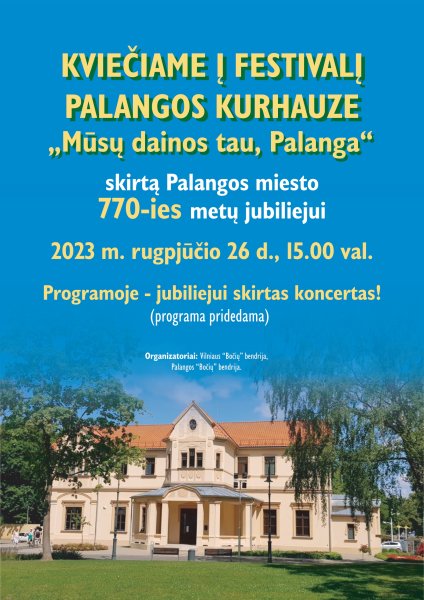 Rugpjūčio 26 d. Kurhauze - nemokamas koncertas "Mūsų dainos - tau, Palanga"