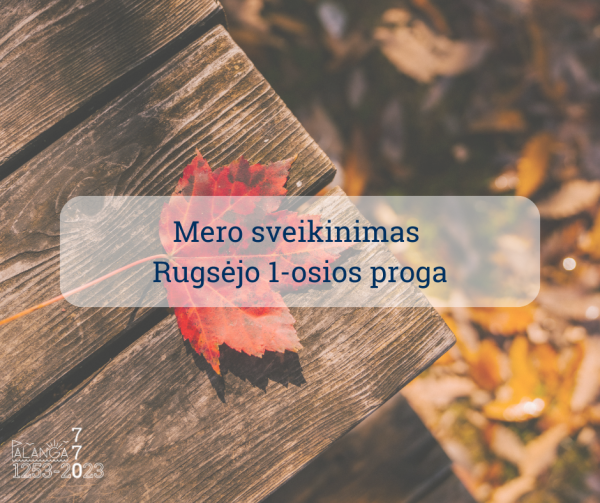 Palangos miesto savivaldybės Mero sveikinimas rugsėjo 1 d. proga