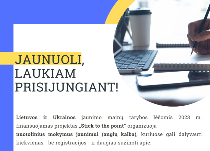 Projektas „Stick to the point“ organizuoja nuotolinius mokymus jaunimui
