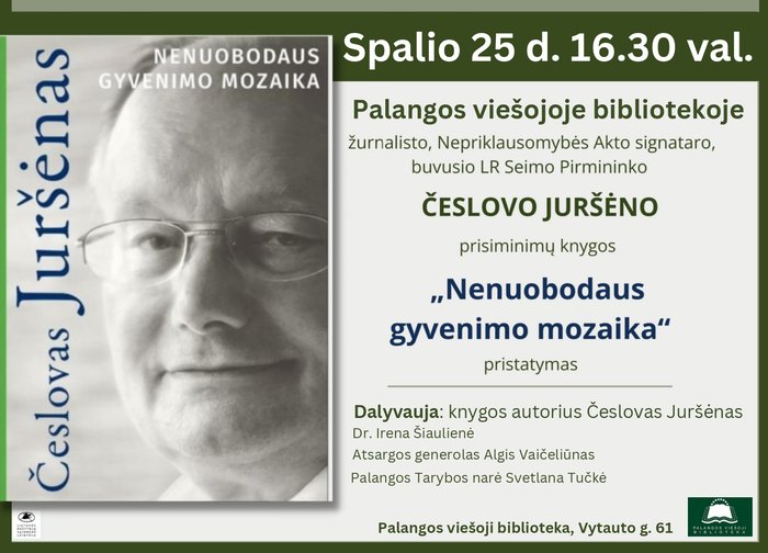 „Nenuobodaus gyvenimo mozaika“: Česlovas Juršėnas palangiškiams pristatys prisiminimų knygą