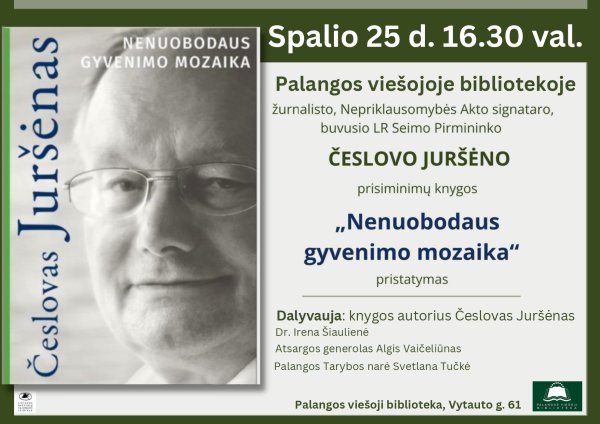 „Nenuobodaus gyvenimo mozaika“: Česlovas Juršėnas palangiškiams pristatys prisiminimų knygą