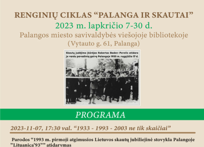 Palangos miesto savivaldybės viešojoje bibliotekoje - renginių ciklas „Palanga ir skautai“.