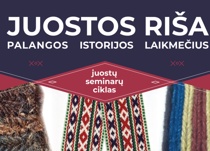 Palangos kurorto muziejuje - seminarų ciklas „Juostos riša Palangos istorijos laikmečius“
