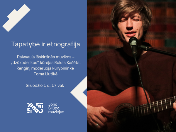 Gruodžio 1 d. Palangos Burmistro Jono Šliūpo muziejus kviečia į jaukų pokalbių ir muzikos vakarą...