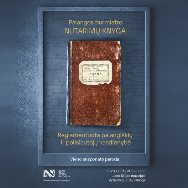 Jono Šliūpo muziejuje bus pirmąkart eksponuojama Palangos miesto burmistro nutarimų knyga