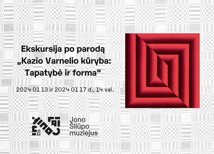 Ekskursija po parodą „Kazio Varnelio kūryba: Tapatybė ir forma“