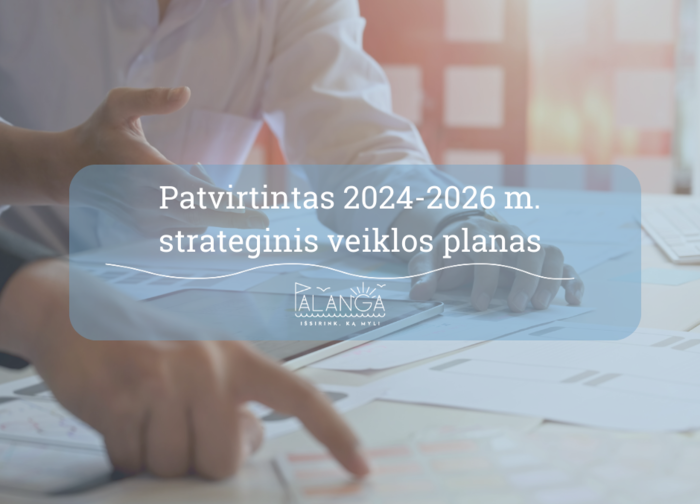 Patvirtintas Palangos miesto savivaldybės 2024-2026 metų strateginis veiklos planas