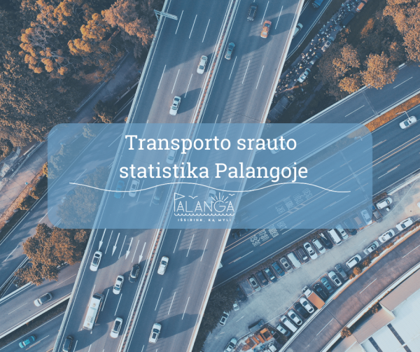 Transporto srautų statistika Palangoje