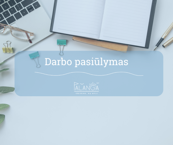 Paskelbtas konkursas viešosios įstaigos Palangos jaunimo ir savanorystės centro finansininko...
