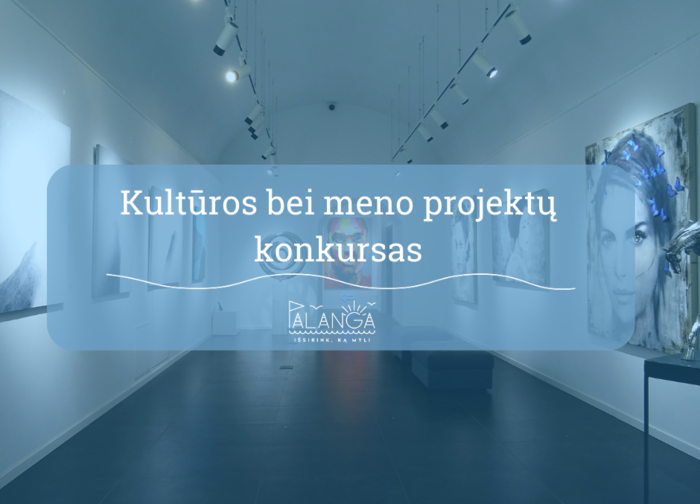 Palangos miesto savivaldybės administracija skelbia 2024 m. kultūros bei meno projektų atrankos...