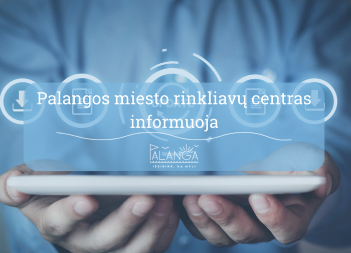Palangos miesto rinkliavų centras informuoja