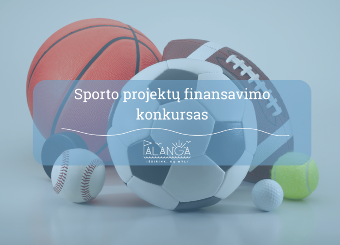 Skelbiamas 2024 m. sporto projektų rėmimo konkursas