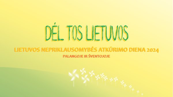 Lietuvos nepriklausomybės dienai skirtų renginių programa
