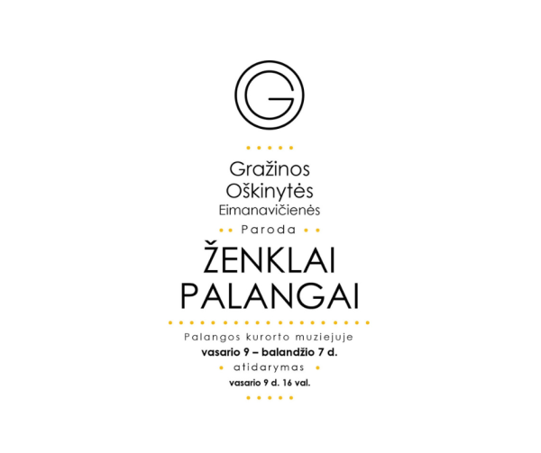 Palangos kurorto muziejuje vasario 9 d. atidaroma Gražinos Oškinytės-Eimanavičienės paroda...