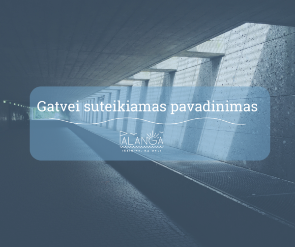 Palangos gatvei suteikiamas pavadinimas